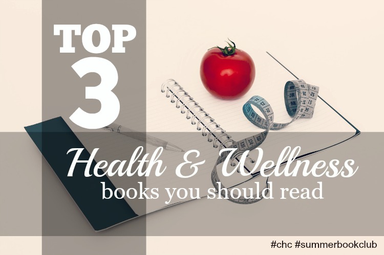 Health and Wellness Books Every Mom Should Read #chc #summerbookclub